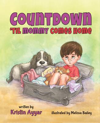 Cover for Countdown Til Mommy Comes Home