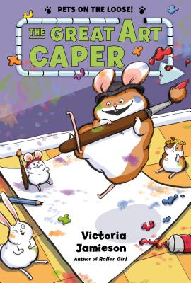The Great Art Caper (Pets on the Loose!) By Victoria Jamieson, Victoria Jamieson (Illustrator) Cover Image
