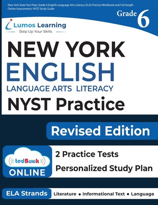 New York State Test Prep: Grade 6 English Language Arts Literacy (ELA) Practice Workbook and Full-length Online Assessments: NYST Study Guide Cover Image