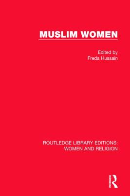 Muslim Women (Routledge Library Editions: Women and Religion) Cover Image