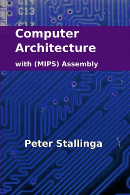 Computer Architecture with (MIPS) Assembly Cover Image