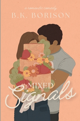 Mixed Signals By B. K. Borison Cover Image