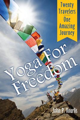 Yoga for Freedom By John P. Vourlis Cover Image