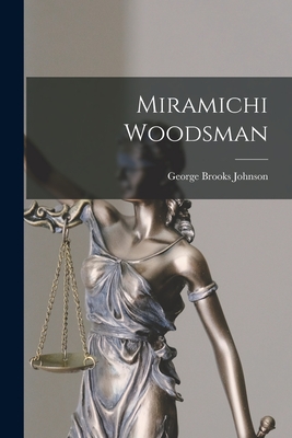 Miramichi Woodsman Cover Image