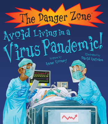 Cover for Avoid Living in a Virus Pandemic! (Danger Zone)