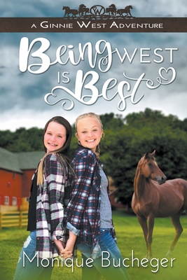 Being West Is Best By Monique Bucheger Cover Image