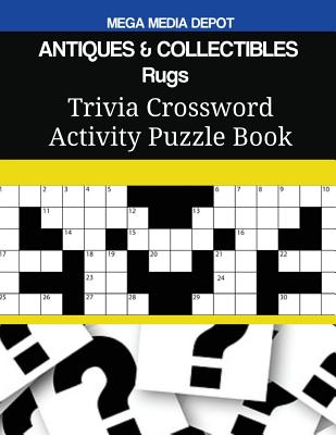 ANTIQUES & COLLECTIBLES Rugs Trivia Crossword Activity Puzzle Book Cover Image