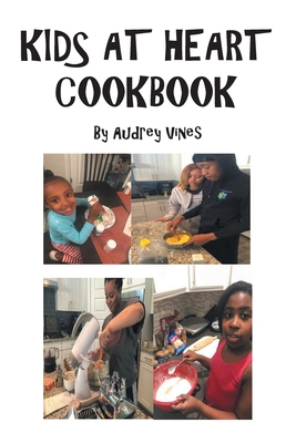 Kids At Heart Cookbook