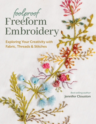 Creative Stitches for Contemporary Embroidery - C&T Publishing