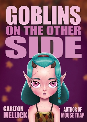Goblins on the Other Side By III Mellick, Carlton Cover Image