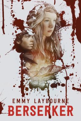 Berserker By Emmy Laybourne Cover Image