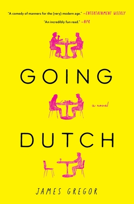 Going Dutch: A Novel By James Gregor Cover Image
