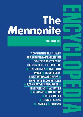 Mennonite Encyclopedia: Volume 3 By Cornelius Krahn (Editor), Melvin Gingerich (Editor), Orlando Harms (Editor) Cover Image
