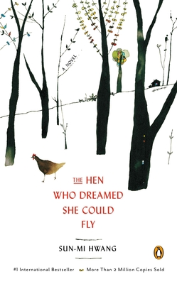 Cover Image for The Hen Who Dreamed She Could Fly: A Novel