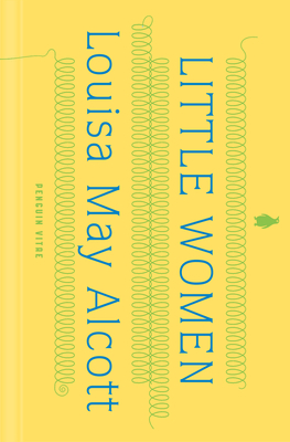 Little Women (Penguin Vitae) By Louisa May Alcott, Patti Smith (Foreword by), Anne Boyd Rioux (Editor), Anne Boyd Rioux (Introduction by) Cover Image