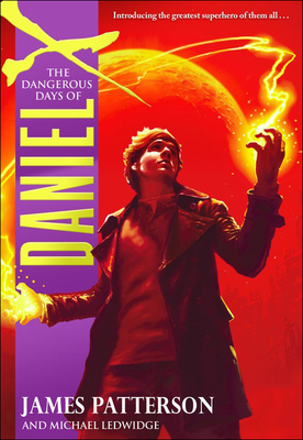 The Dangerous Days of Daniel X Cover Image