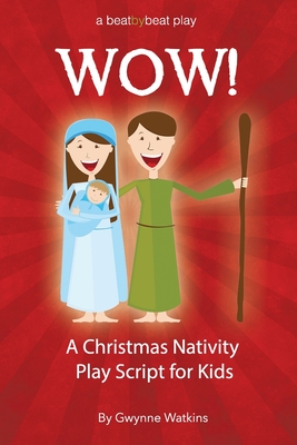 Wow A Christmas Nativity Play Script