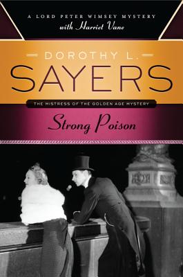 Strong Poison: A Lord Peter Wimsey Mystery with Harriet Vane Cover Image