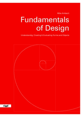 Fundamentals of Design: Understanding, Creating & Evaluating Forms and Objects Cover Image