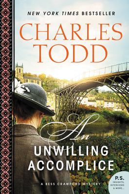 An Unwilling Accomplice: A Bess Crawford Mystery (Bess Crawford Mysteries #6) By Charles Todd Cover Image
