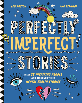 Perfectly Imperfect Stories: Meet 28 inspiring people and discover their mental health stories Cover Image