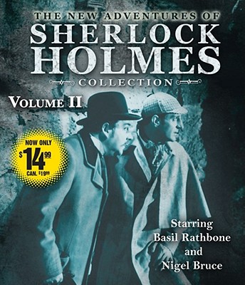 The New Adventures of Sherlock Holmes Collection Volume Two By Anthony Boucher, Denis Green, Basil Rathbone (Read by), Nigel Bruce (Read by) Cover Image