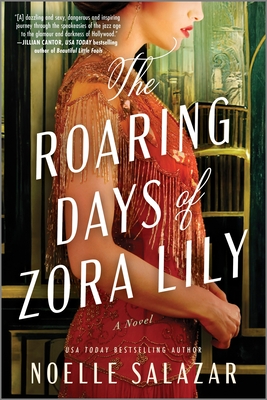 The Roaring Days of Zora Lily By Noelle Salazar Cover Image