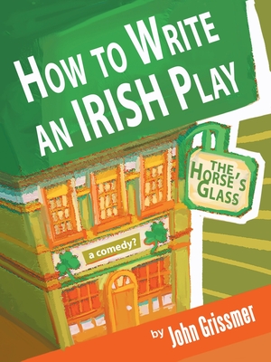 How to Write an Irish Play