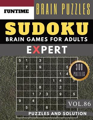 SUDOKU Expert: Jumbo 300 SUDOKU hard to extreme difficulty with solution Brain Games Puzzles Books for Expert Adult and Senior (hard (Expert Sudoku Puzzle Books #86)