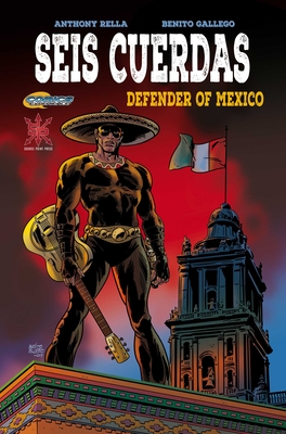 Seis Cuerdas: Defender of Mexico Cover Image