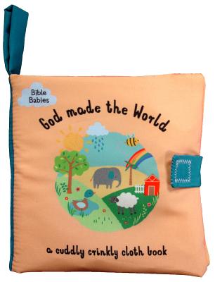 God Made the World By Debbie Rivers-Moore, Emma Haines (Illustrator) Cover Image
