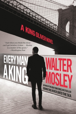 Every Man a King: A King Oliver Novel By Walter Mosley Cover Image
