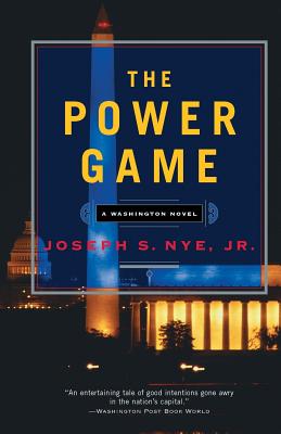 The Power Game By Joseph S. Nye, Jr Cover Image