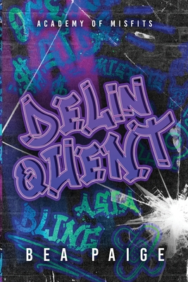 Delinquent By Bea Paige Cover Image