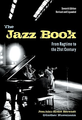 The Jazz Book: From Ragtime to the 21st Century Cover Image