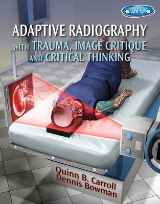 Adaptive Radiography with Trauma, Image Critique and Critical Thinking Cover Image