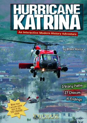 Hurricane Katrina: An Interactive Modern History Adventure (You Choose: Modern History) Cover Image