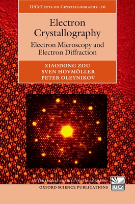 Electron Crystallography Iucrtc C (International Union of Crystallography Texts on Crystallogra) Cover Image