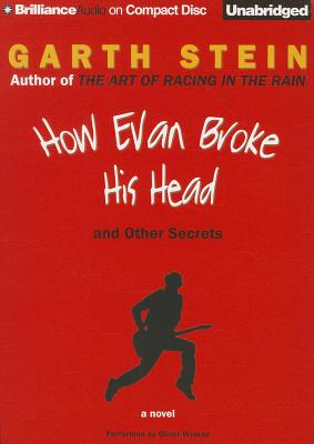 Cover for How Evan Broke His Head and Other Secrets