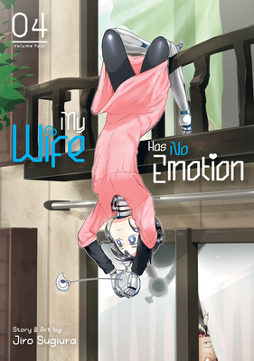 My Wife Has No Emotion Vol. 4 Cover Image