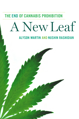 A New Leaf: The End of Cannabis Prohibition Cover Image