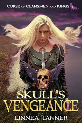Skull's Vengeance (Curse of Clansmen and Kings #4)