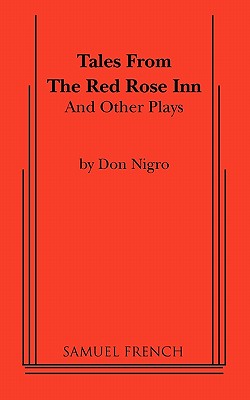 Tales from the Red Rose Inn and Other Plays By Don Nigro Cover Image
