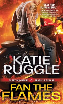 Fan the Flames (Search and Rescue) By Katie Ruggle Cover Image