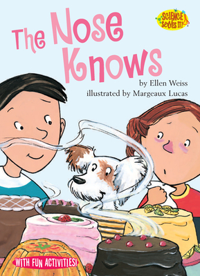 Cover for The Nose Knows (Science Solves It! ®)