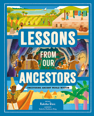 Lessons from Our Ancestors: Uncovering Ancient World Wisdom Cover Image