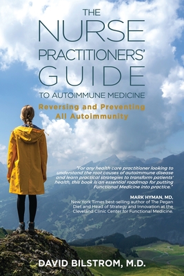 The Nurse Practitioners' Guide to Autoimmune Medicine: Reversing and Preventing All Autoimmunity Cover Image