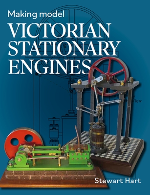 Making Model Victorian Stationary Engines Cover Image