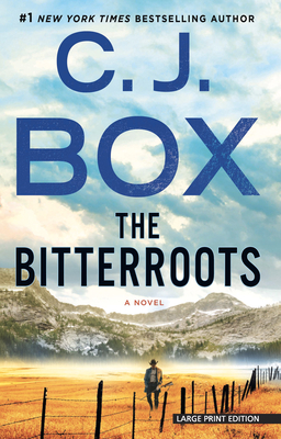 The Bitterroots By C. J. Box Cover Image