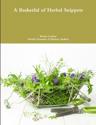 Cover for A Basketful of Herbal Snippets
